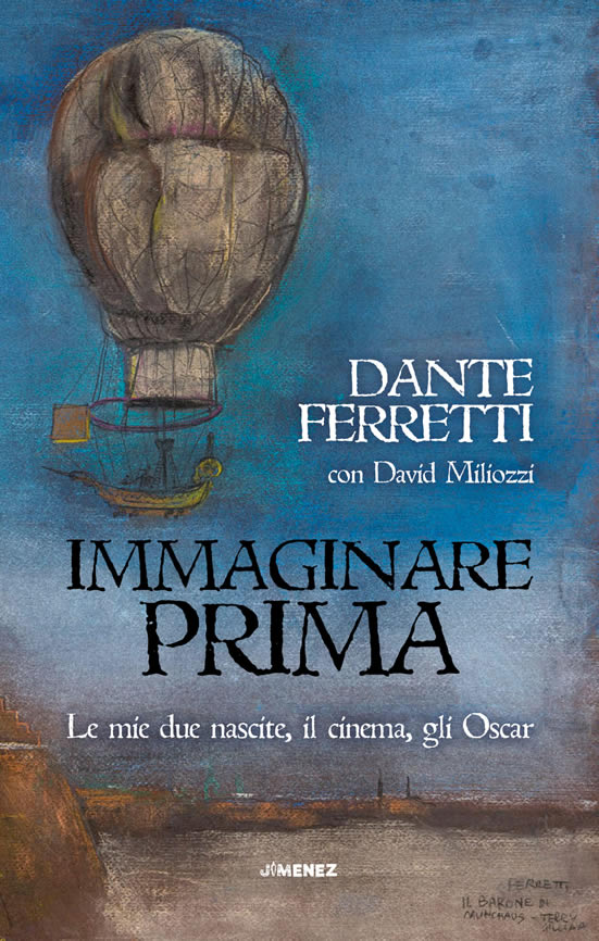 Dante Ferretti - Immaginare prima