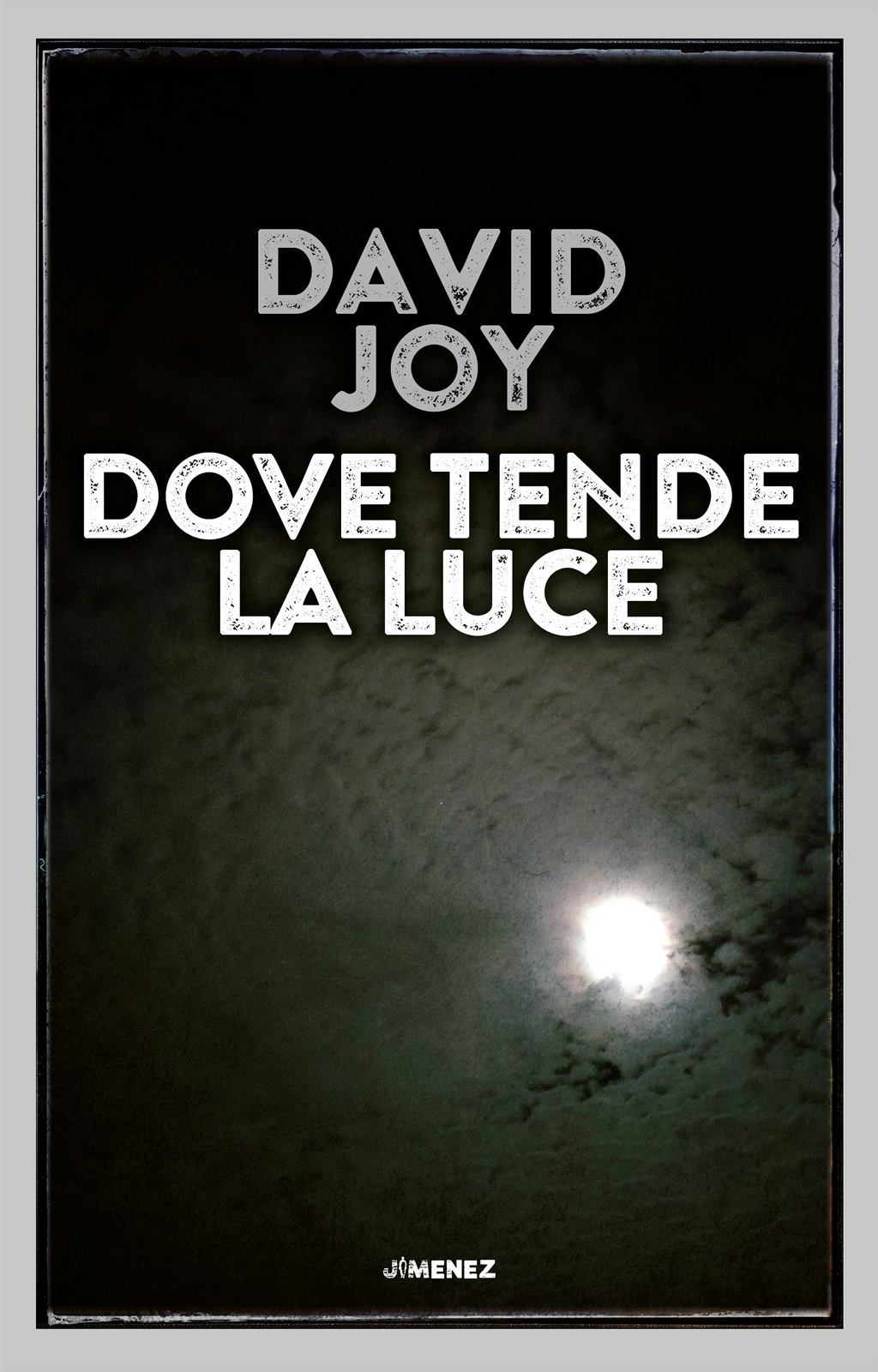Dove tende la luce- David Joy