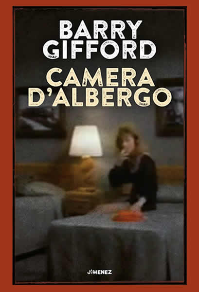 Barry Gifford – Camera d’albergo