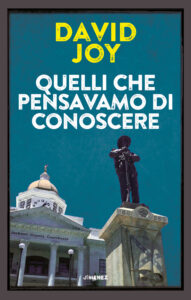 David Joy – Quelli che pensavamo di conoscere