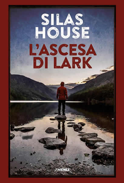 Silas-House-–-Lascesa-di-Lark