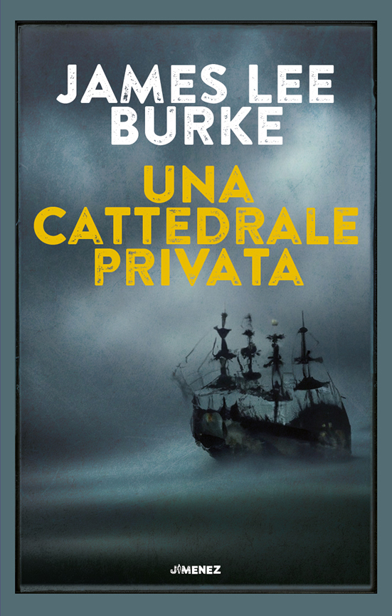 James Lee Burke – Una cattedrale privata