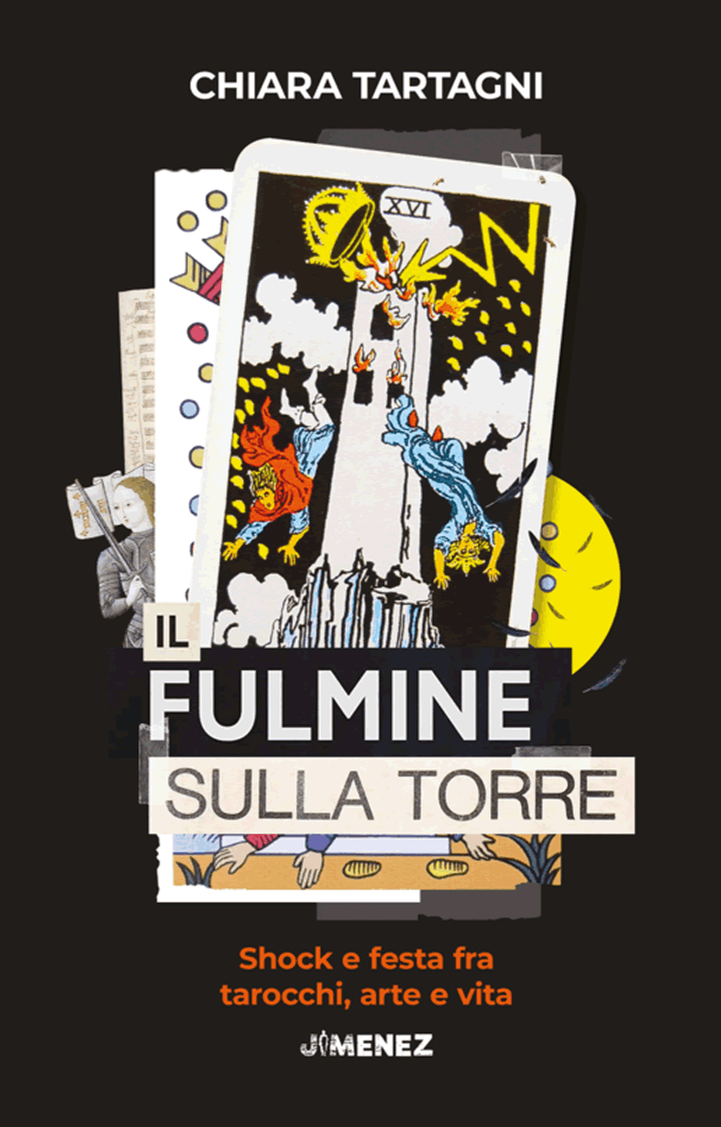 Il fulmine sulla Torre. Shock e festa fra tarocchi, arte e vita-libri