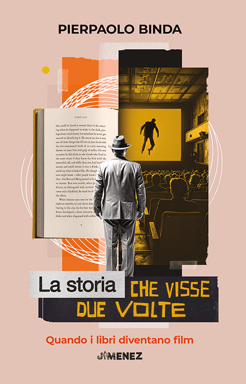 La storia che visse due volte. Quando i libri diventano film – Pierpaolo Binda