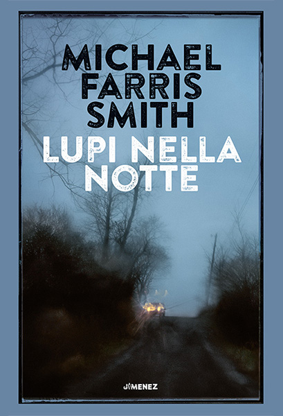 Lupi nella notte – Michael Farris Smith