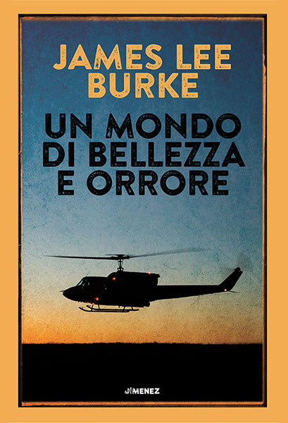 Un mondo di bellezza e orrore – James Lee Burke